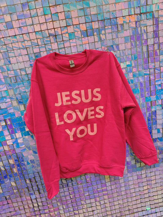 Jesus Loves You Sweatshirt