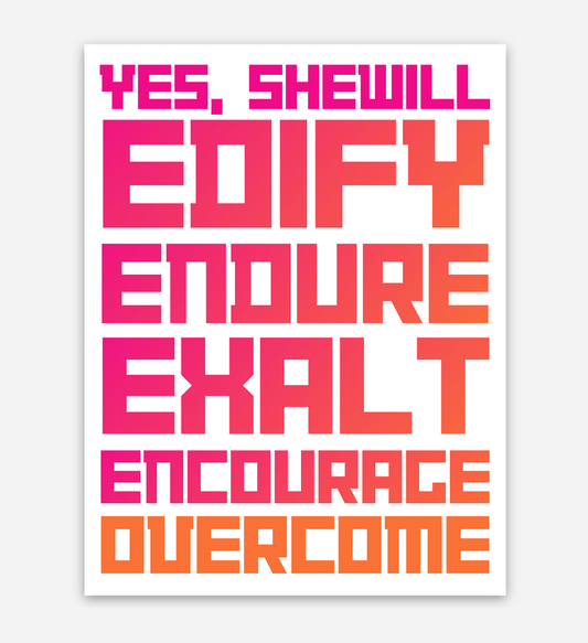 ★PREORDER★ Edify, Endure, Exalt, & Encourage Sticker