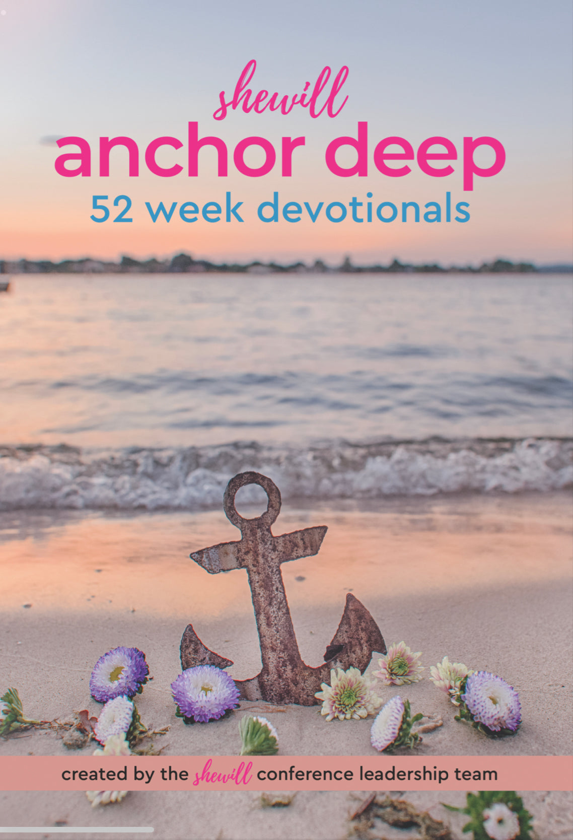 She Will Anchor Deep: 52-Week Devotionals